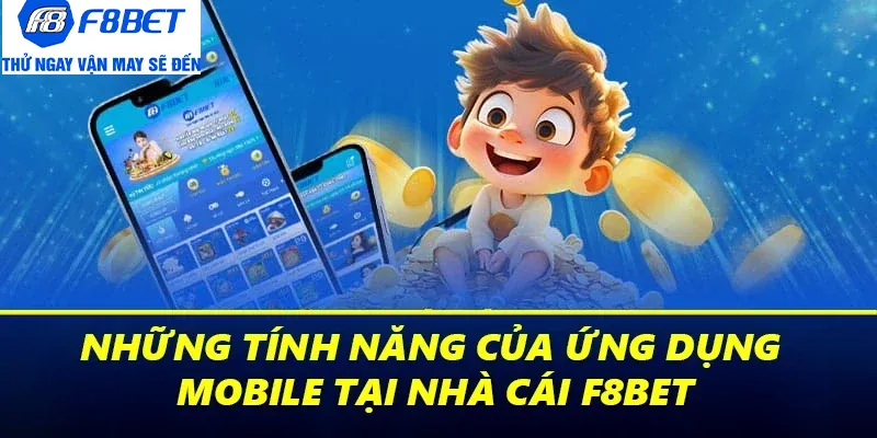 tính năng tải app f8bet